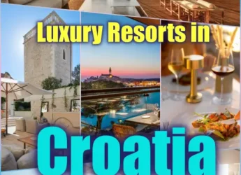 Top Luxury Resorts in Croatia – Unforgettable Getaways