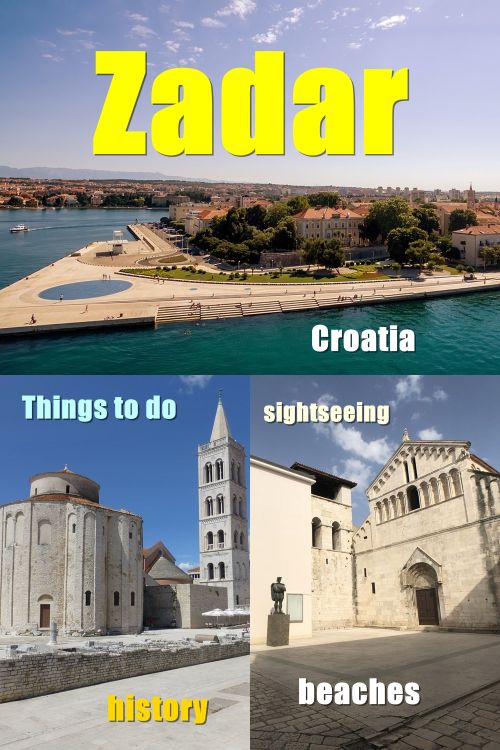 Zadar is a must-visit destination for anyone traveling to Croatia.